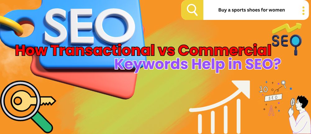 Transactional keywords and commercial keywords