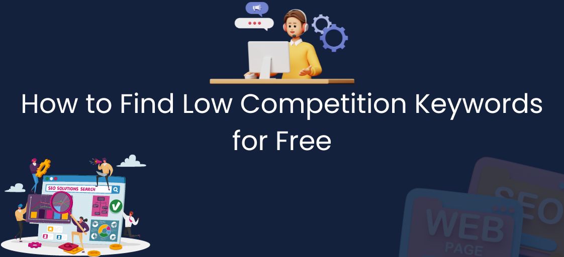 How to Find Low Competition Keywords for Free